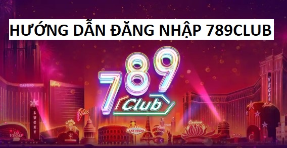 Cach Dang Nhap 789club