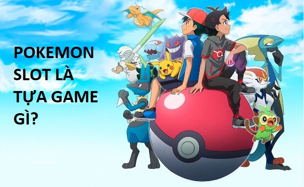 Pokemon Slot La Tua Game Gi